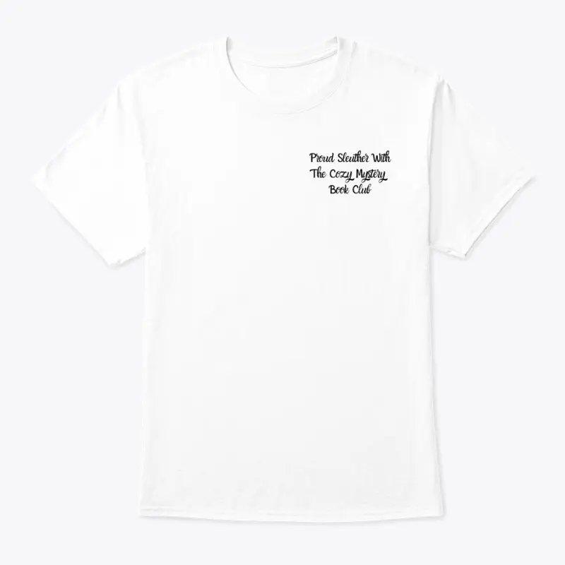 Proud Sleuther Shirt